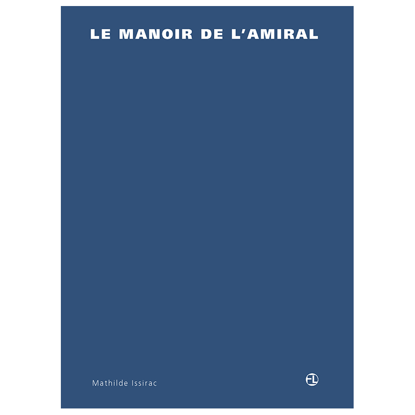 Mathilde Issirac > Le manoir de l'amiral PDF